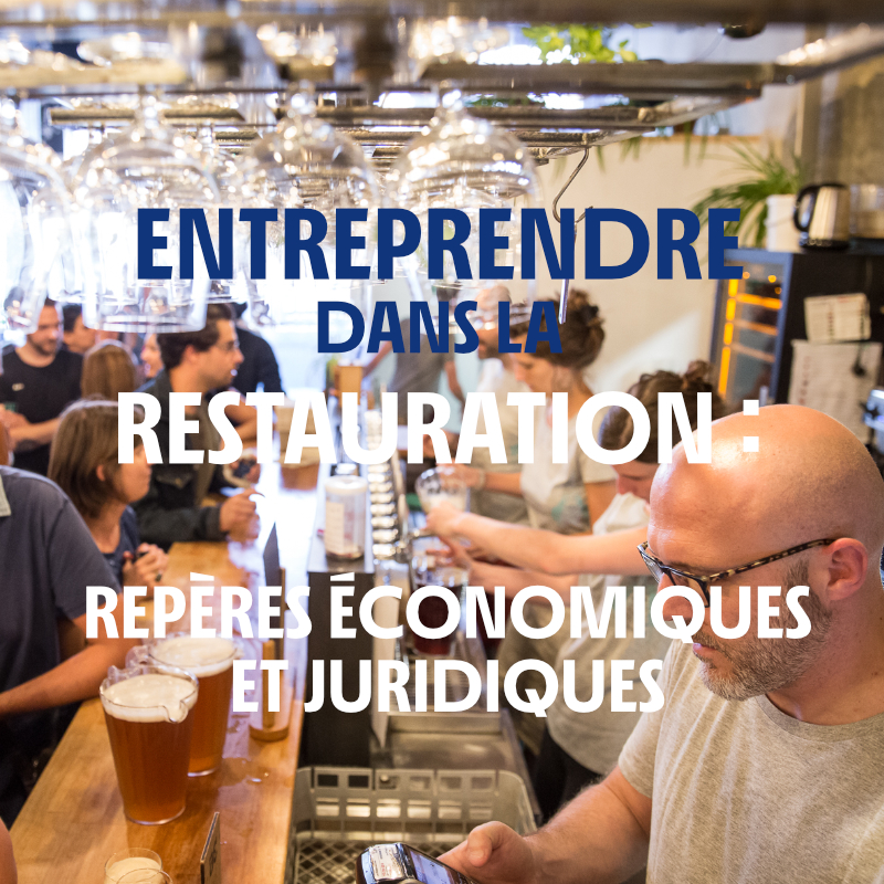 Formation entreprendre dans la restauration : repères économiques et juridiques