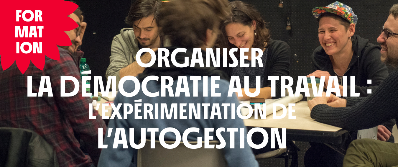 Banniere-horiz Foirmation organiser la démocratie au travail l'expérimentation de l'autogestion