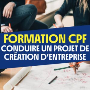 Formation certifiante conduire un projet de creation d'entreprise